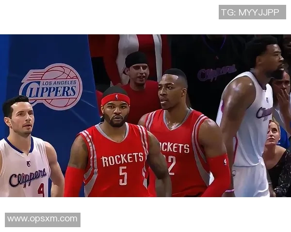 2016至2017赛季火箭与快船的激烈对决回顾与分析