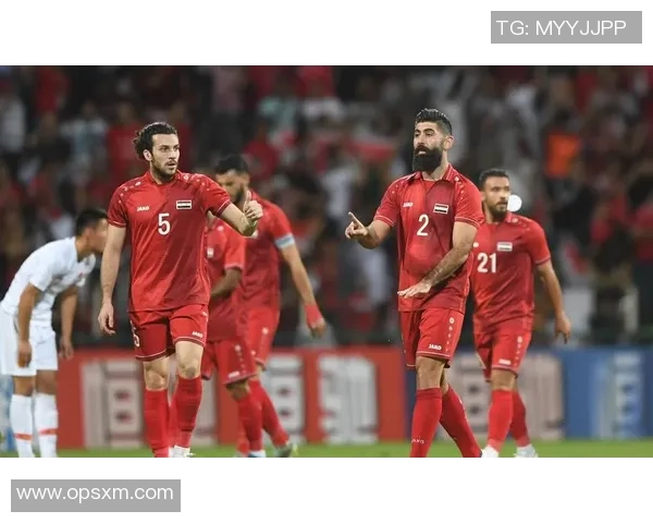 中国足球队迎战叙利亚队全力争胜期待精彩对决与进球盛宴