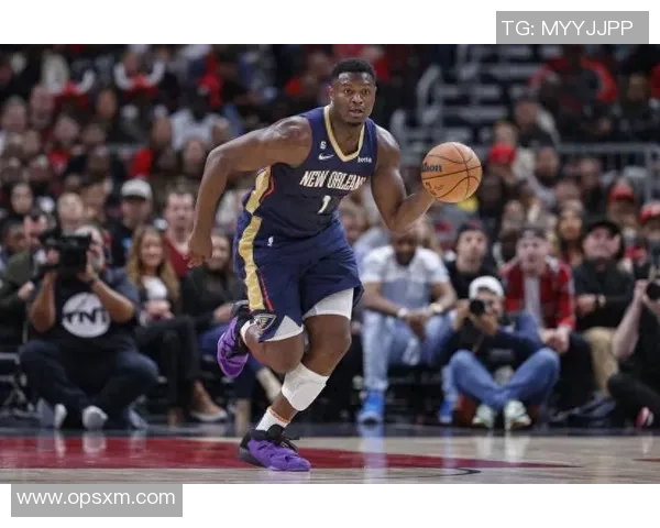 锡安再遭重创鹈鹕宣布胖虎右膝手术赛季提前结束